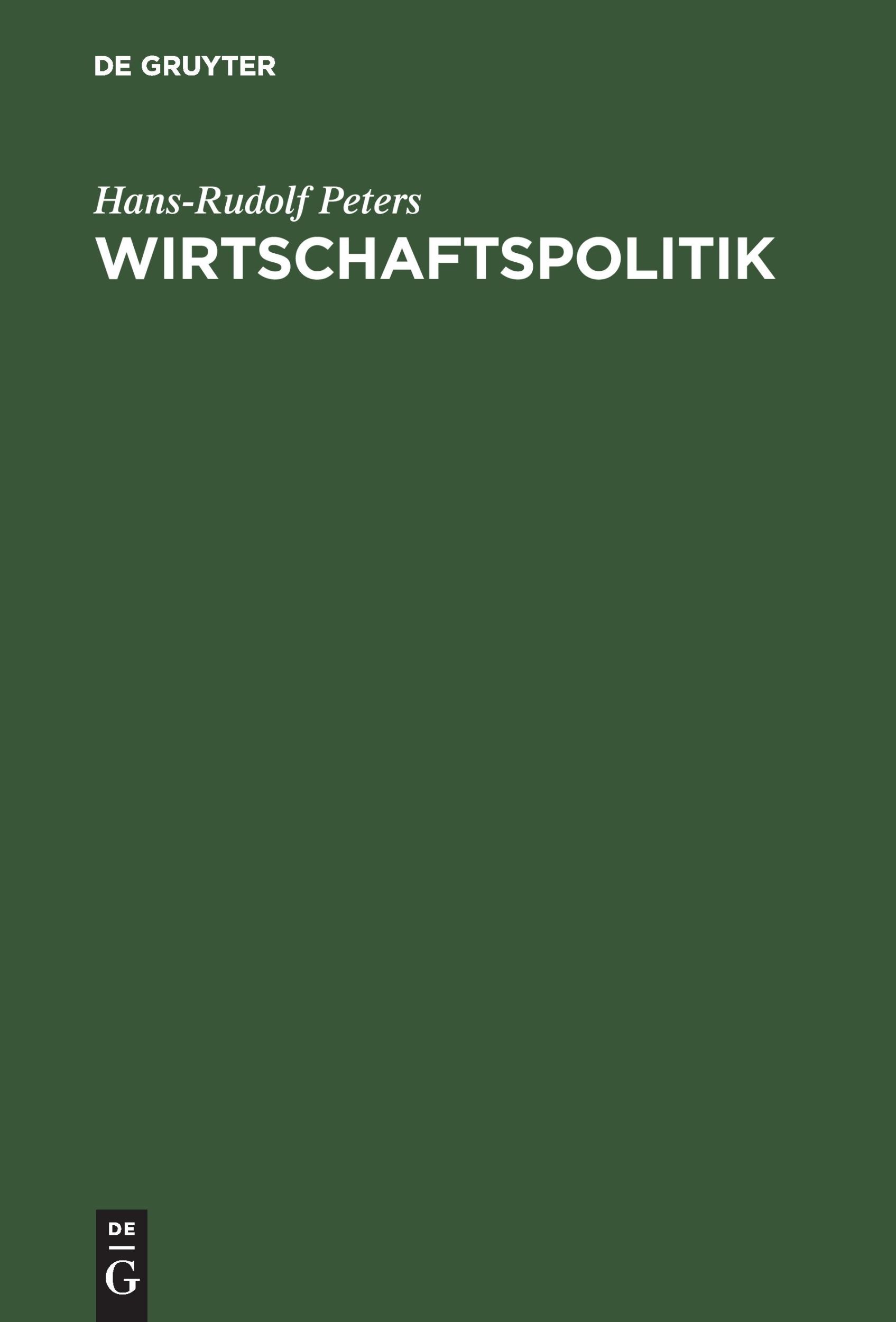 Cover: 9783486255027 | Wirtschaftspolitik | Hans-Rudolf Peters | Buch | X | Deutsch | 2000