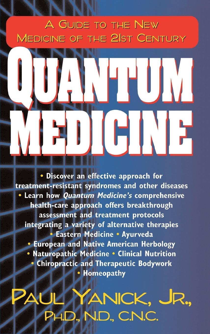 Cover: 9781681626499 | Quantum Medicine | A Guide to the New Medicine of the 21st Century