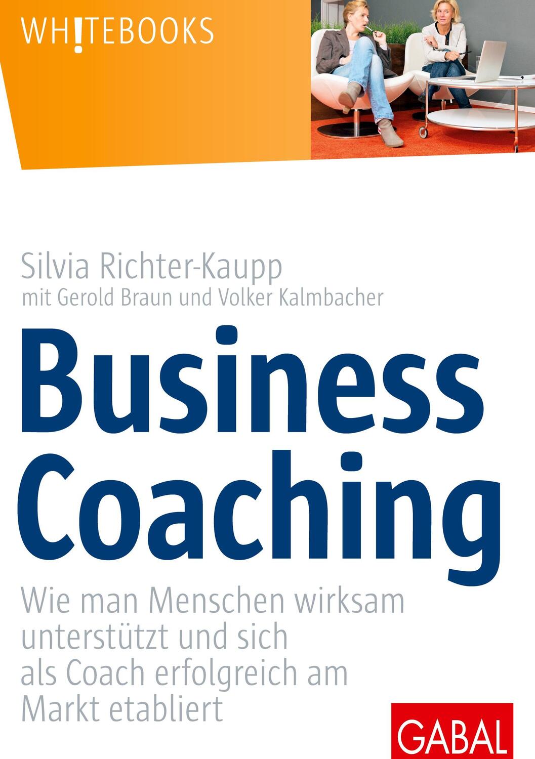 Cover: 9783869366005 | Business Coaching | Richter-Kaupp | Buch | 312 S. | Deutsch | 2021