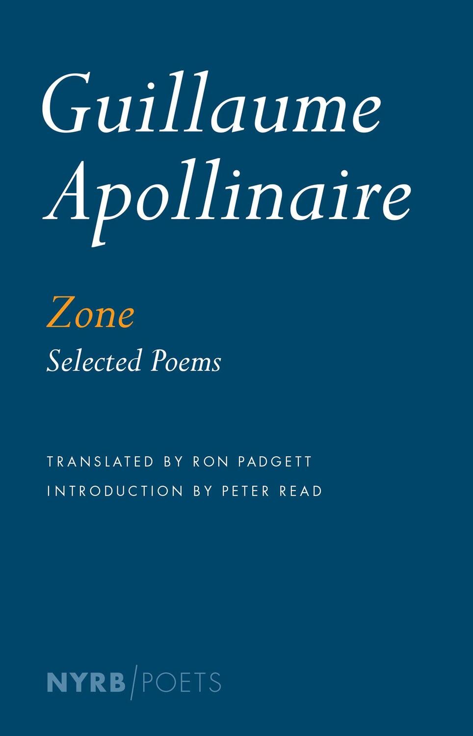 Cover: 9781590179246 | Zone | Selected Poems | Guillaume Apollinaire (u. a.) | Taschenbuch