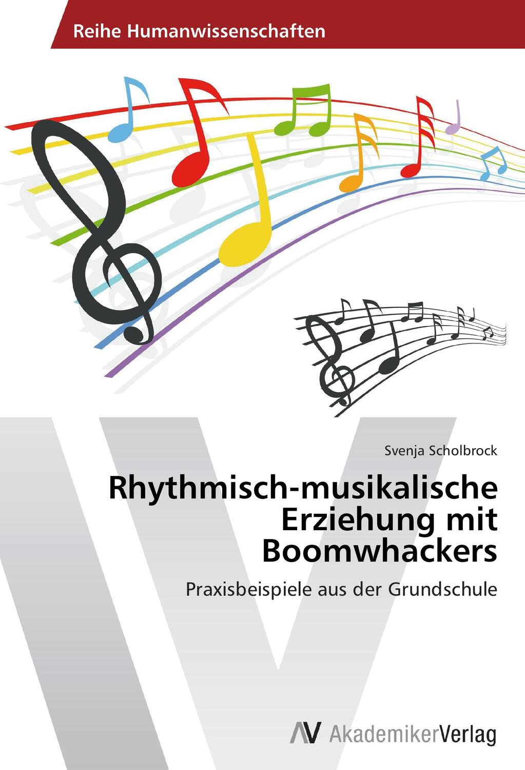 Cover: 9783639472707 | Rhythmisch-musikalische Erziehung mit Boomwhackers | Svenja Scholbrock