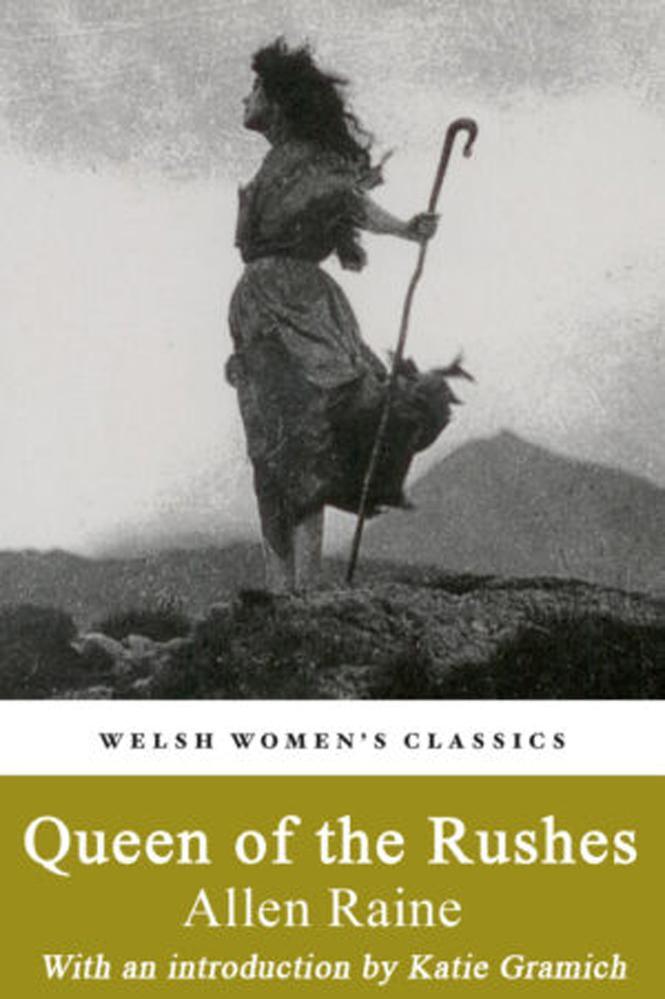 Cover: 9781912905171 | Queen Of The Rushes | A Tale of the Welsh Revival | Allen Raine | Buch