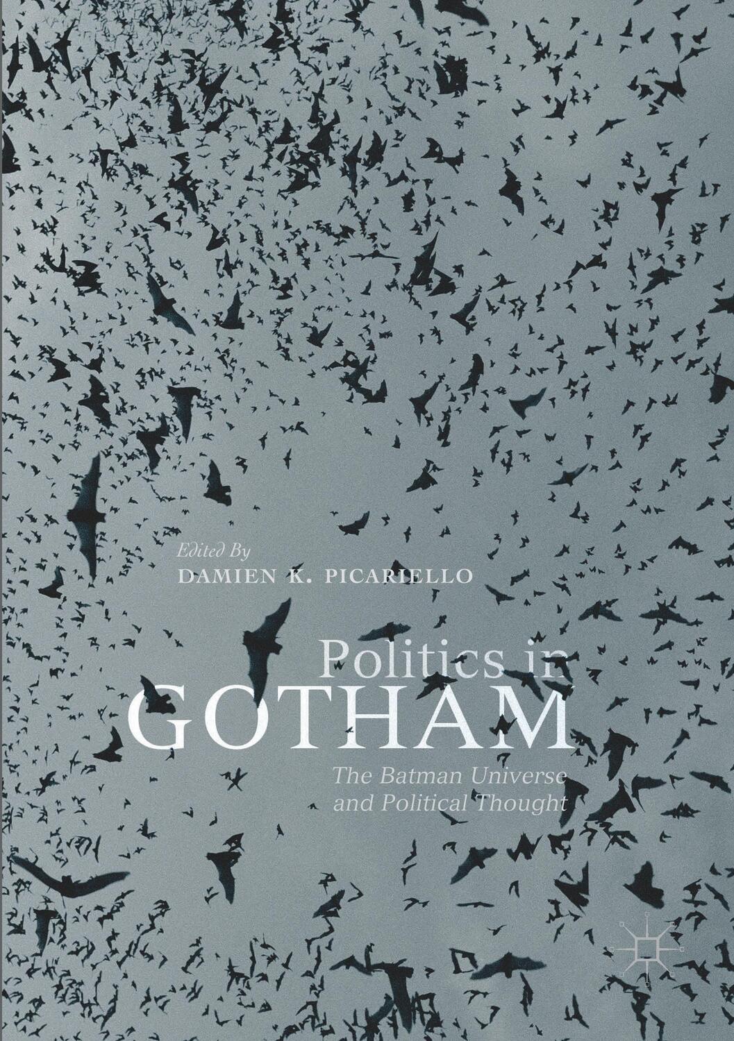 Cover: 9783030428693 | Politics in Gotham | The Batman Universe and Political Thought | Buch