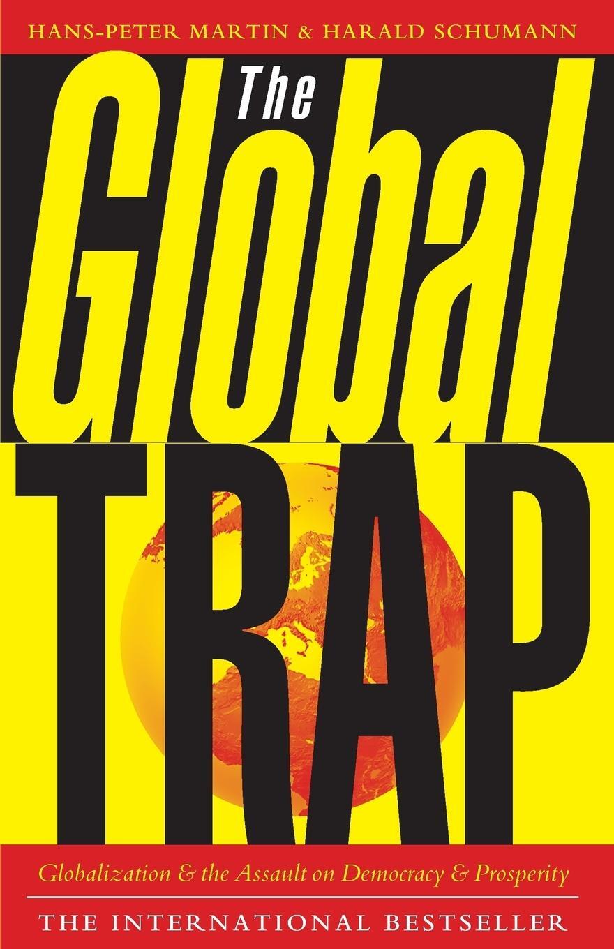 Cover: 9781856495301 | The Global Trap | Hans-Peter Martin (u. a.) | Taschenbuch | Paperback