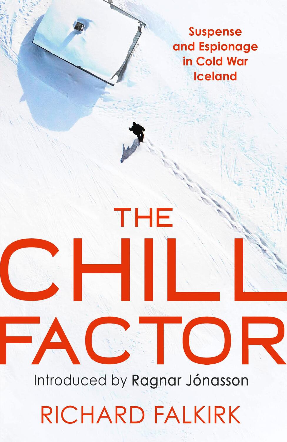 Cover: 9780008433871 | The Chill Factor | Suspense and Espionage in Cold War Iceland | Buch