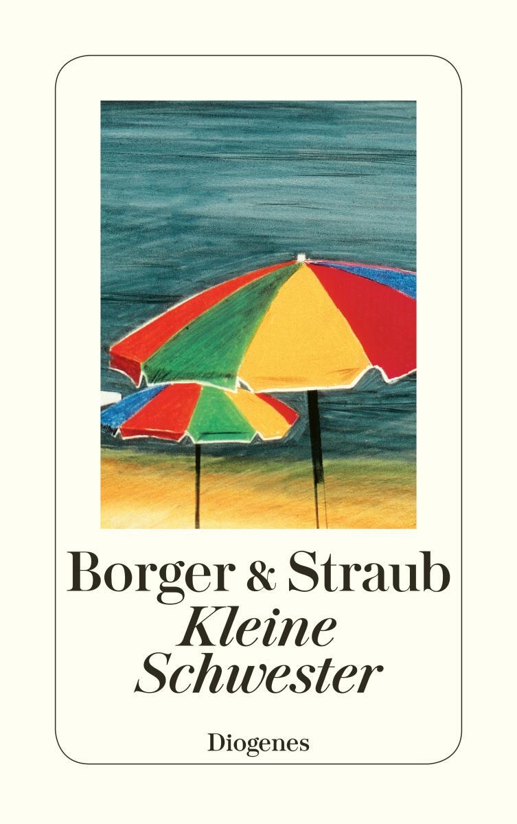 Cover: 9783257233902 | Kleine Schwester | Martina Borger (u. a.) | Taschenbuch | 218 S.