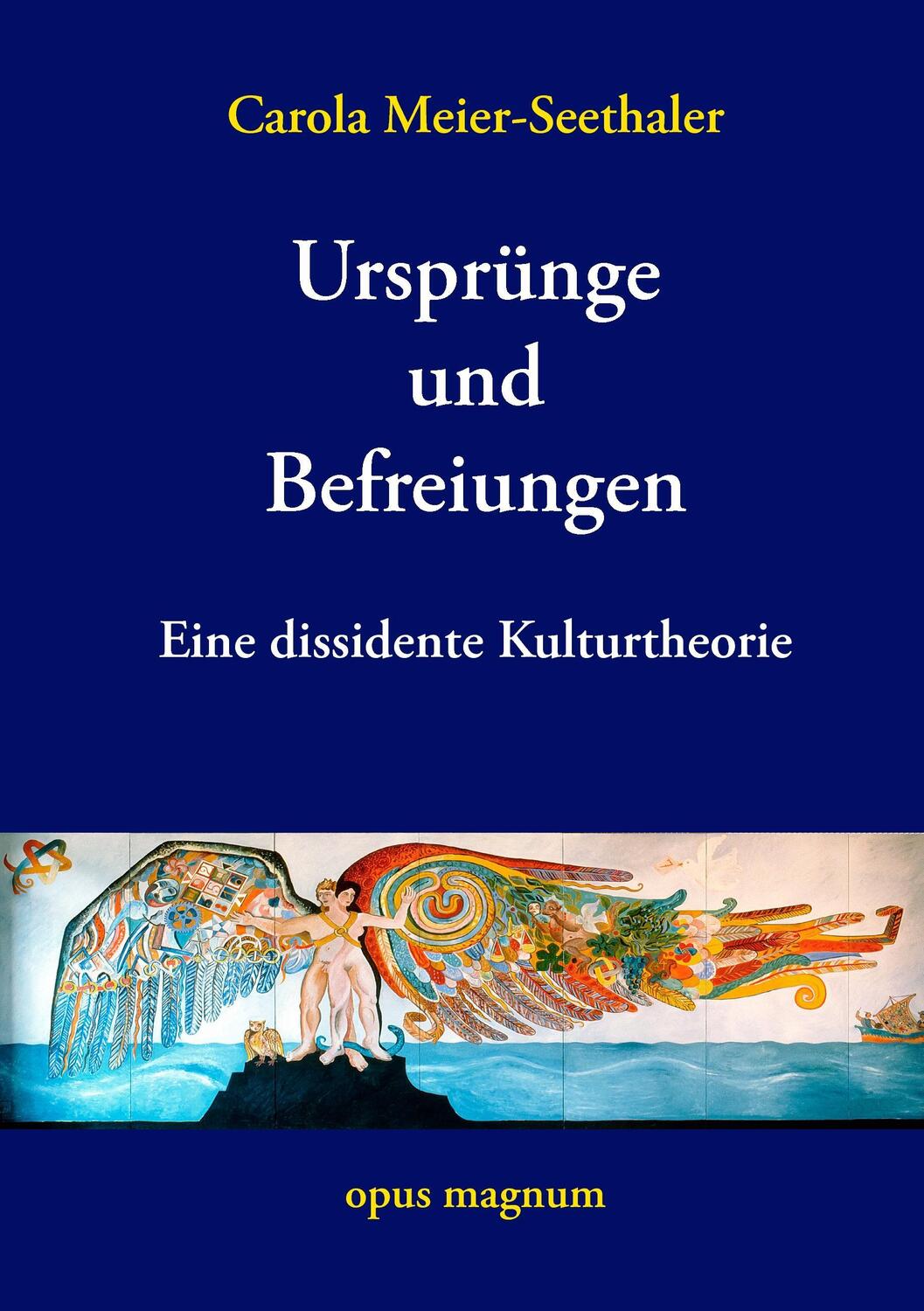 Cover: 9783939322634 | Ursprünge und Befreiungen | Eine dissidente Kulturtheorie | Buch
