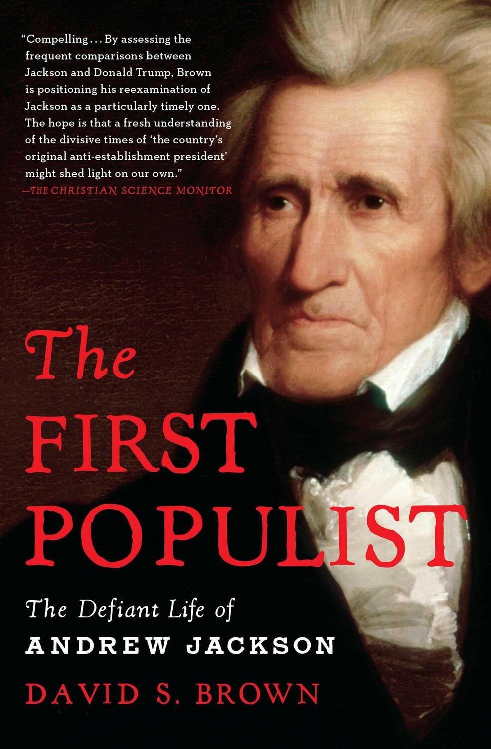 Cover: 9781982191108 | The First Populist | The Defiant Life of Andrew Jackson | Brown | Buch