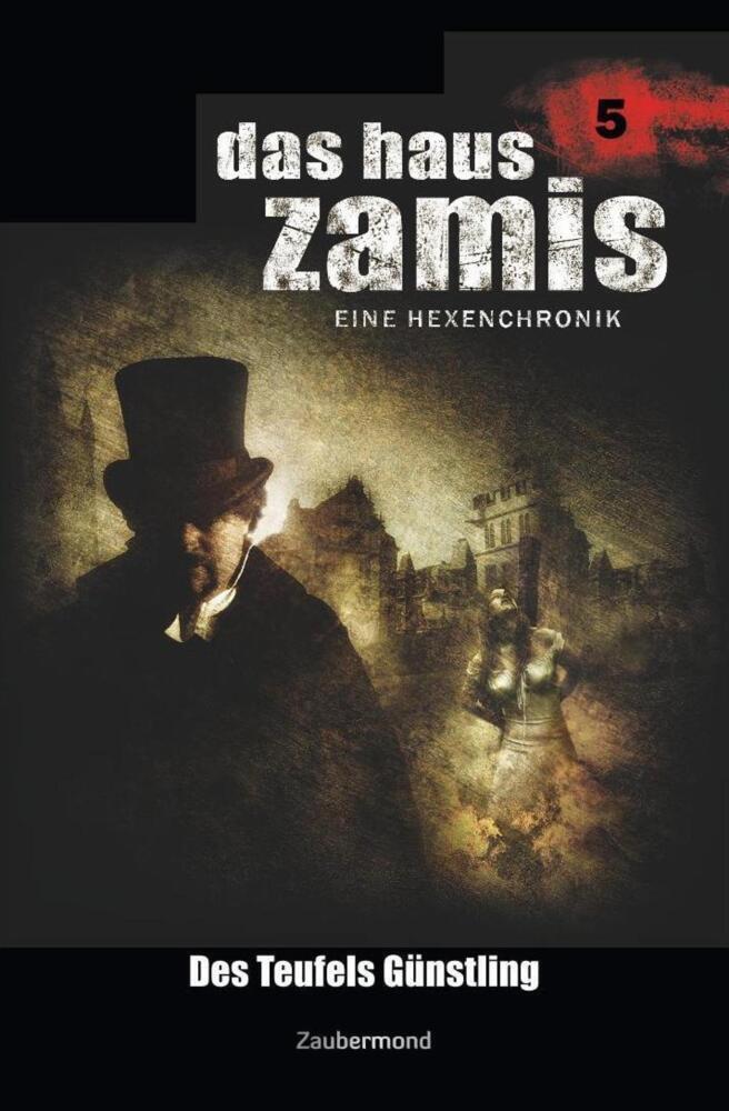 Cover: 9783962372057 | Das Haus Zamis 5 - Des Teufels Günstling | Uwe Voehl (u. a.) | Buch