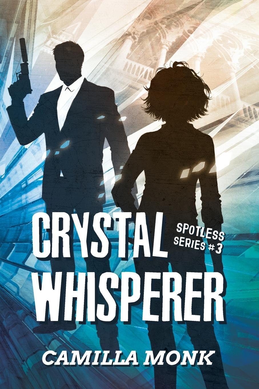 Cover: 9781643160832 | Crystal Whisperer | Camilla Monk | Taschenbuch | Spotless | Paperback