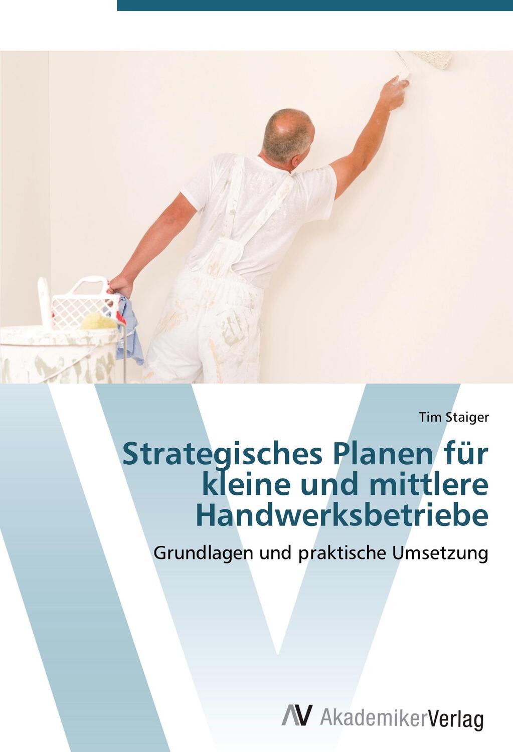 Cover: 9783639447781 | Strategisches Planen für kleine und mittlere Handwerksbetriebe | Buch