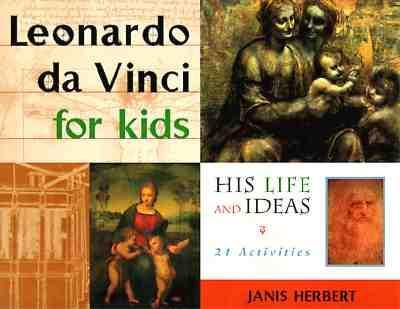Cover: 9781556522987 | Leonardo Da Vinci for Kids: His Life and Ideas, 21 Activities...