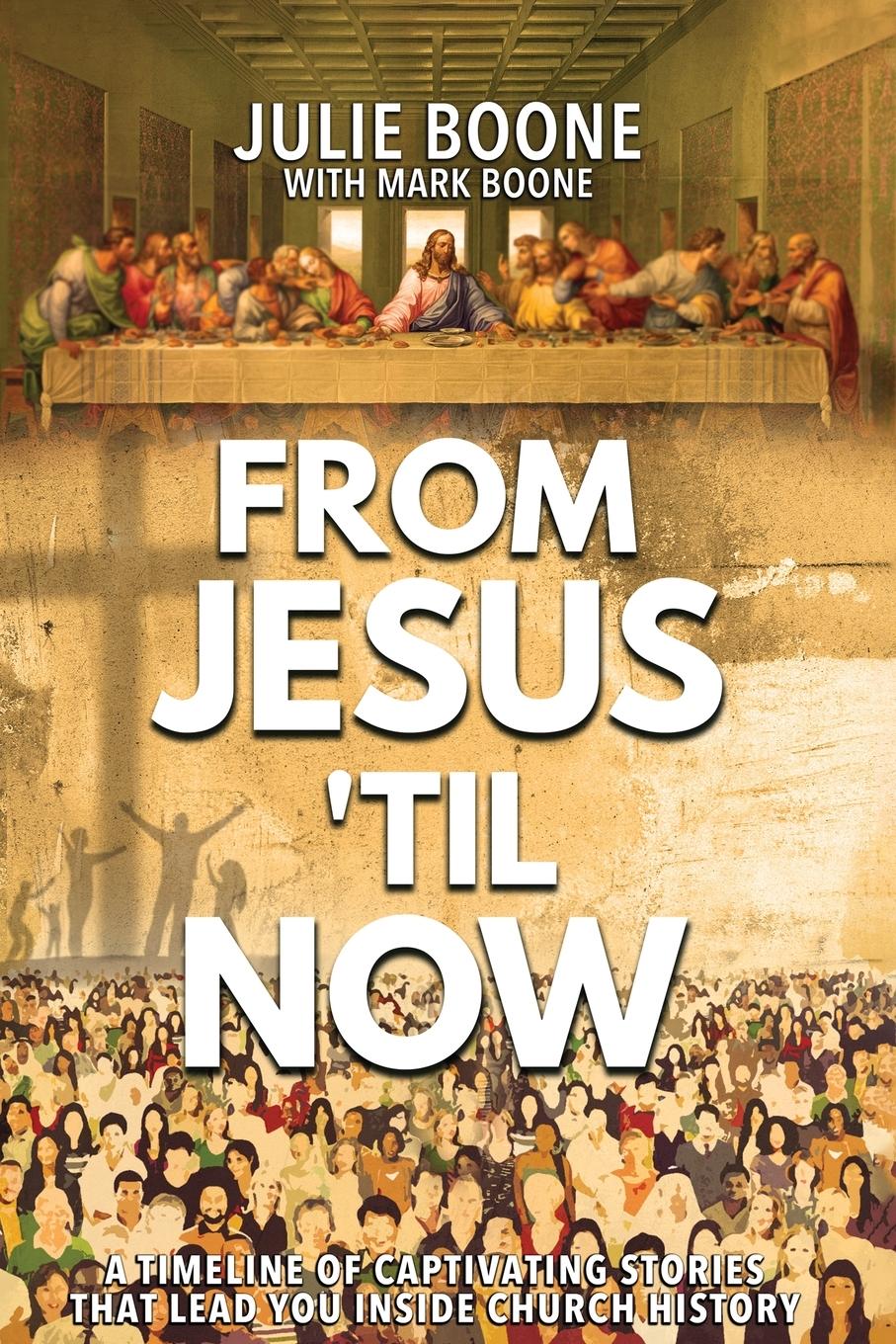 Cover: 9781958304433 | From Jesus 'til Now | Mark Boone (u. a.) | Taschenbuch | Englisch