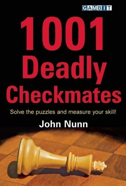 Cover: 9781906454258 | 1001 Deadly Checkmates | John Nunn | Taschenbuch | Englisch | 2011
