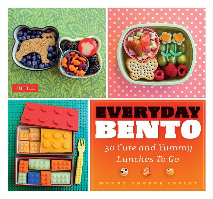 Cover: 9784805312612 | Everyday Bento | 50 Cute and Yummy Lunches to Go | Wendy Thorpe Copley