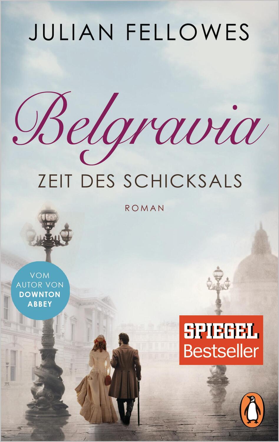 Cover: 9783328101956 | Belgravia. Zeit des Schicksals | Julian Fellowes | Taschenbuch | 2017