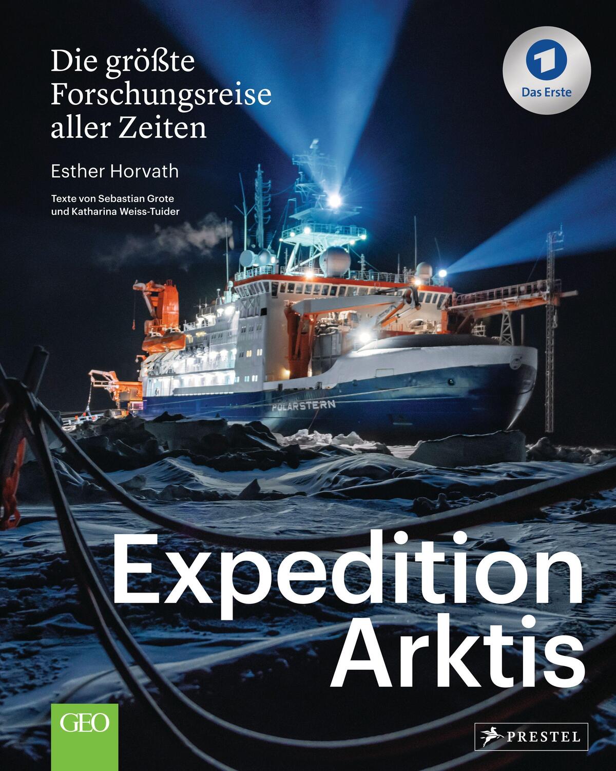 Cover: 9783791386690 | Expedition Arktis | Esther Horvath (u. a.) | Buch | 288 S. | Deutsch