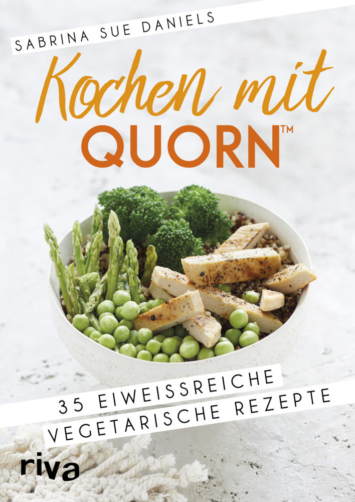 Cover: 9783742304650 | Kochen mit Quorn(TM) | 35 eiweißreiche vegetarische Rezepte | Daniels