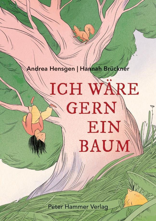 Cover: 9783779507291 | Ich wäre gern ein Baum | Andrea Hensgen | Buch | 32 S. | Deutsch