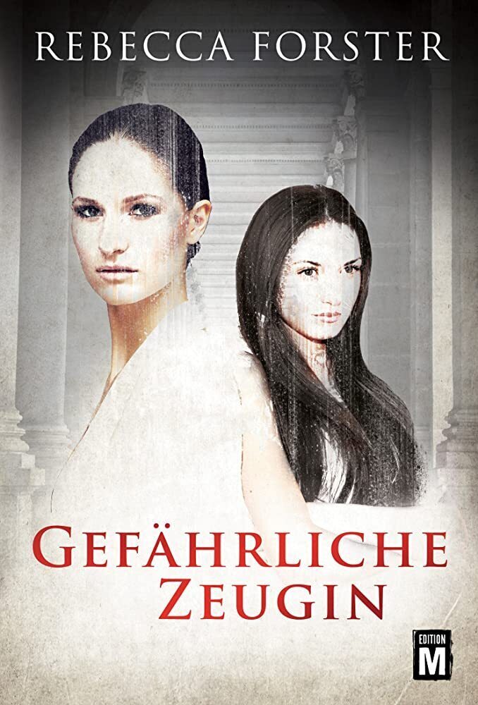 Cover: 9781477823675 | Gefährliche Zeugin | Rebecca Forster | Taschenbuch | Deutsch
