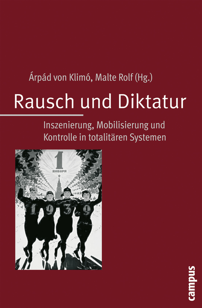 Cover: 9783593382067 | Rausch und Diktatur | Árpád von Klimó (u. a.) | Taschenbuch | 324 S.