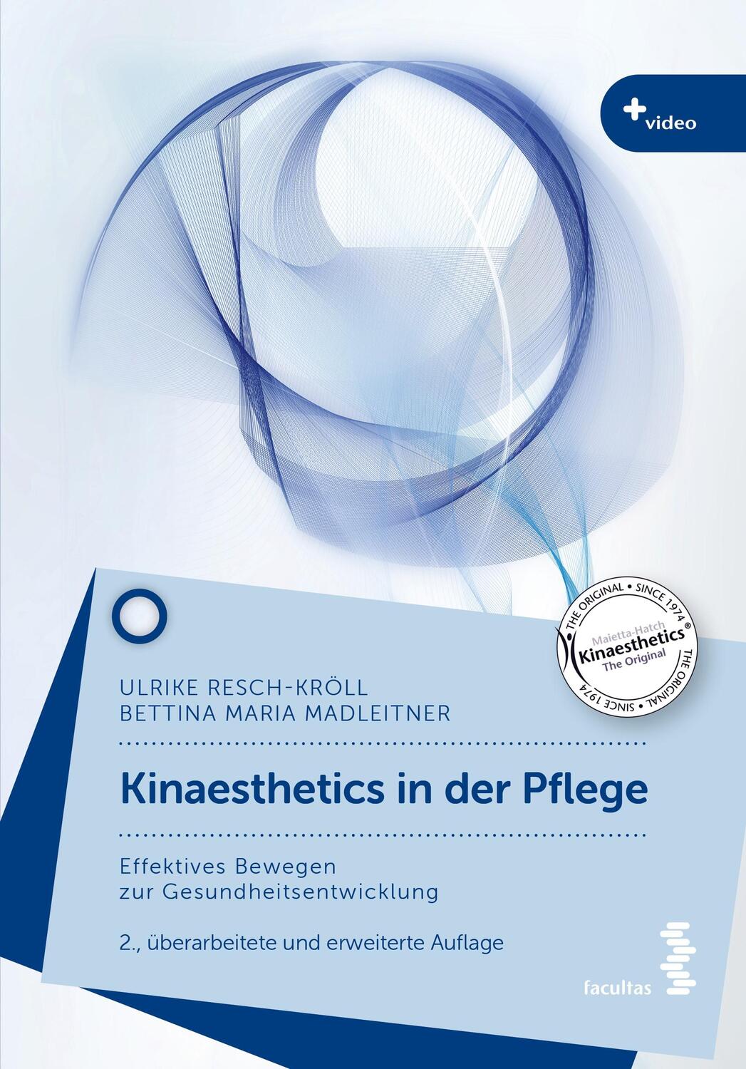 Cover: 9783708922140 | Kinaesthetics in der Pflege | Ulrike Resch-Kröll (u. a.) | Taschenbuch