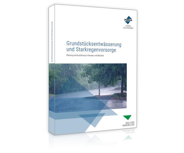 Cover: 9783988751393 | Grundstücksentwässerung und Starkregenvorsorge | Bernd Ishorst (u. a.)