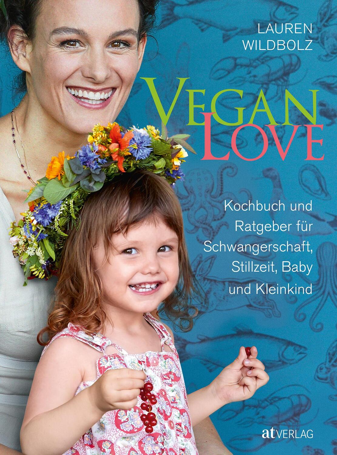 Cover: 9783039021192 | Vegan Love | Lauren Wildbolz | Taschenbuch | Deutsch | 2020