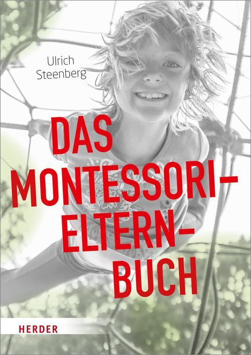 Cover: 9783451380631 | Das Montessori-Elternbuch | Ulrich Steenberg | Taschenbuch | Deutsch