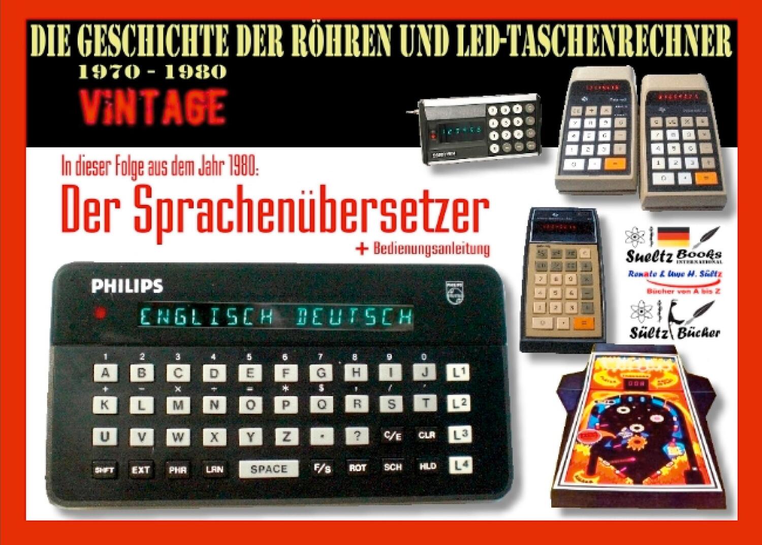 Cover: 9783753476889 | Die Geschichte der Röhren- und LED-Taschenrechner 1970 - 1980 - DER...