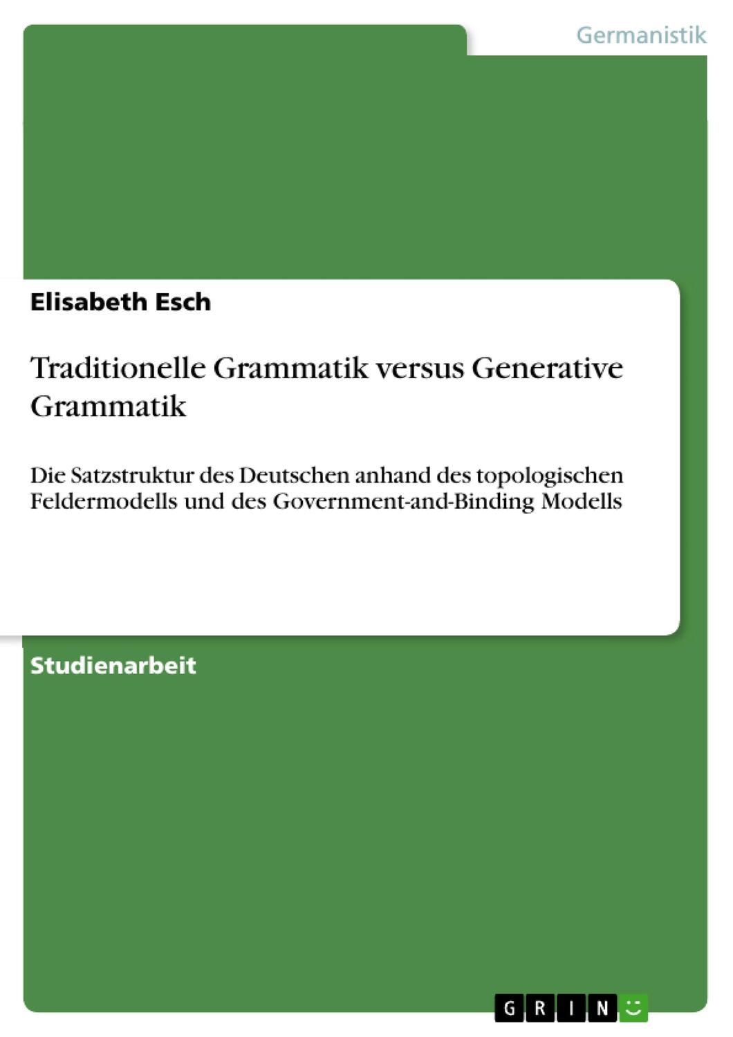 Cover: 9783656413578 | Traditionelle Grammatik versus Generative Grammatik | Elisabeth Esch
