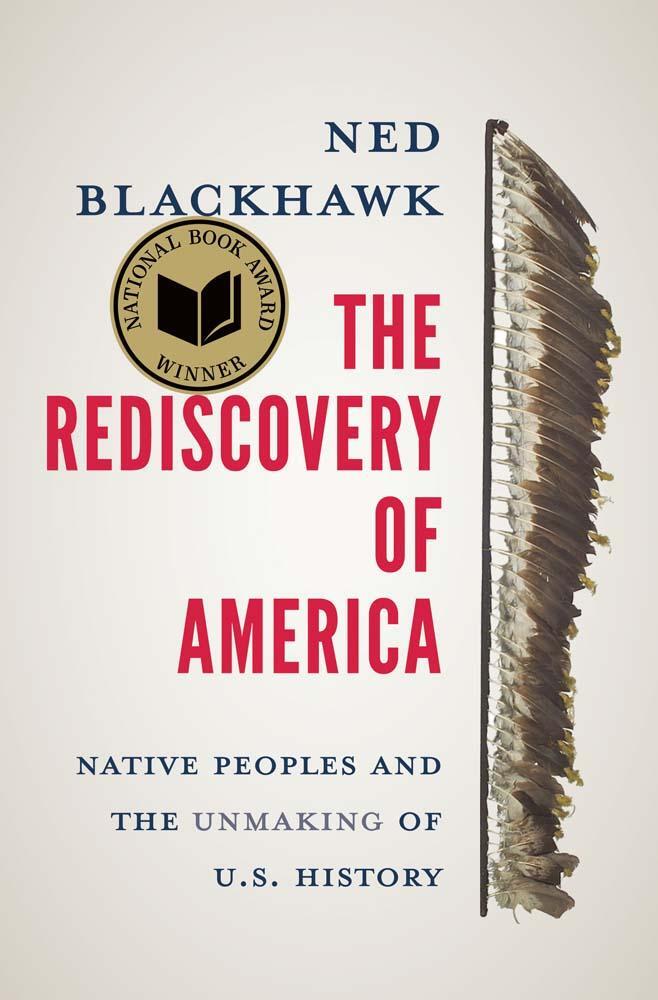 Cover: 9780300244052 | The Rediscovery of America | Ned Blackhawk | Buch | 616 S. | Englisch