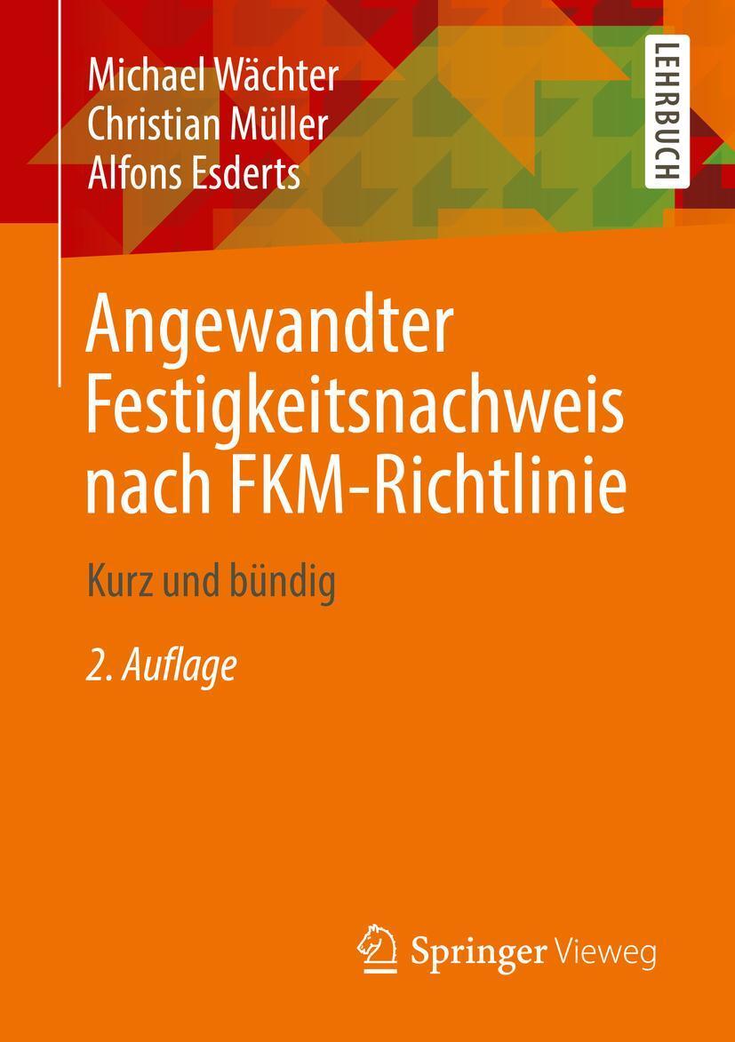 Cover: 9783658328566 | Angewandter Festigkeitsnachweis nach FKM-Richtlinie | Kurz und bündig
