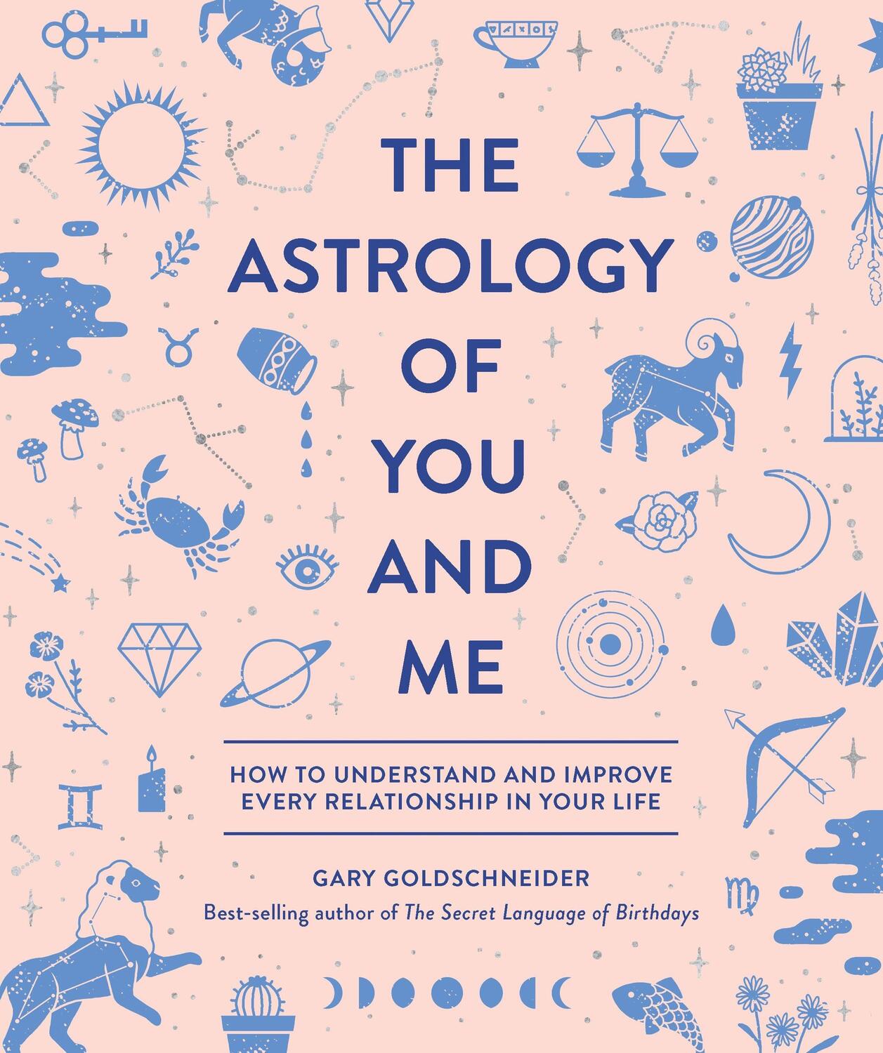 Cover: 9781683690429 | The Astrology of You and Me | Gary Goldschneider (u. a.) | Buch | 2018