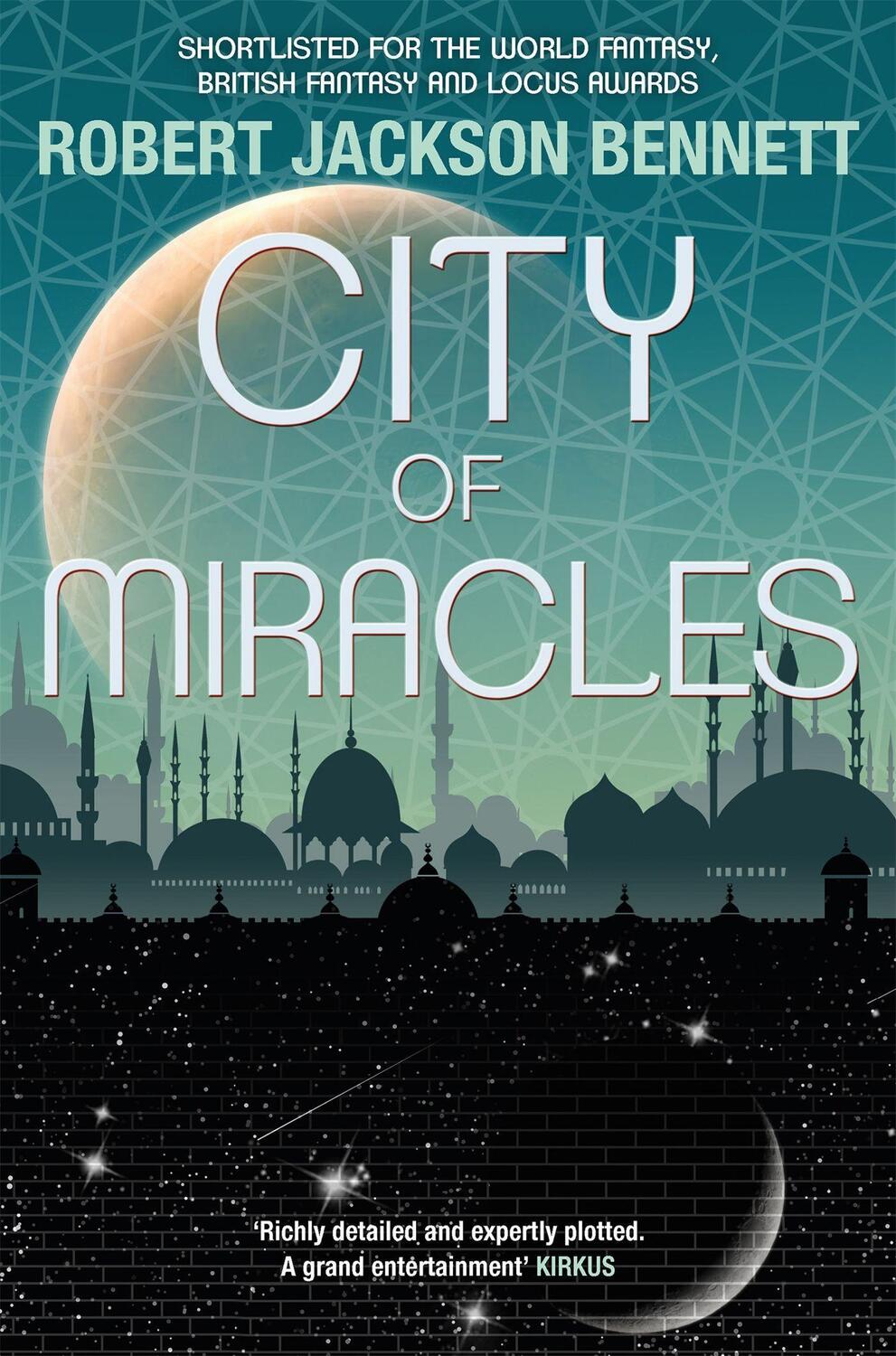 Cover: 9780857053596 | City of Miracles | The Divine Cities Book 3 | Robert Jackson Bennett