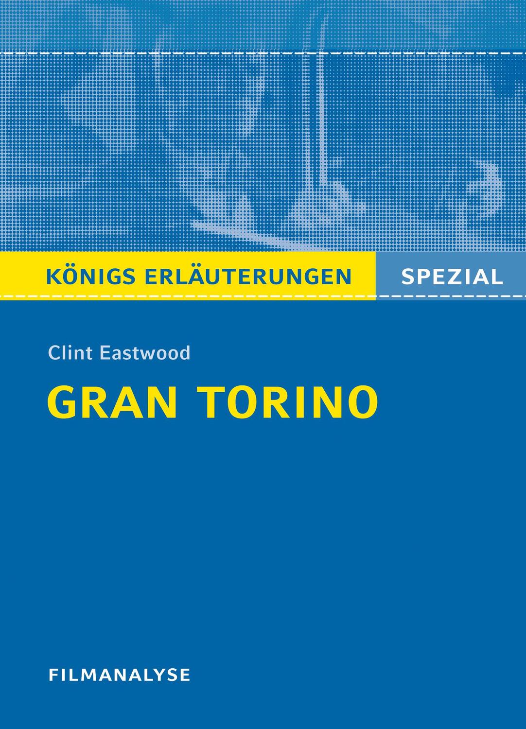 Cover: 9783804431270 | Gran Torino von Clint Eastwood. Filmanalyse und Interpretation....