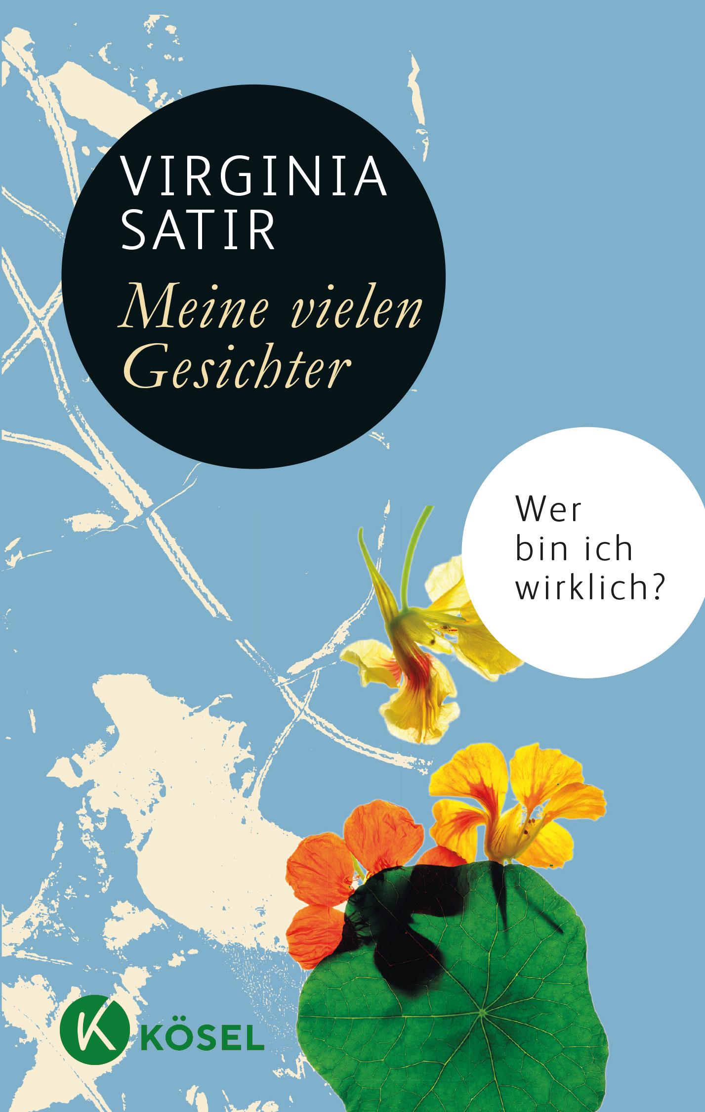 Cover: 9783466347353 | Meine vielen Gesichter | Wer bin ich wirklich? | Virginia Satir | Buch