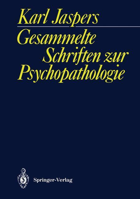 Cover: 9783642620287 | Gesammelte Schriften zur Psychopathologie | Karl Jaspers | Taschenbuch