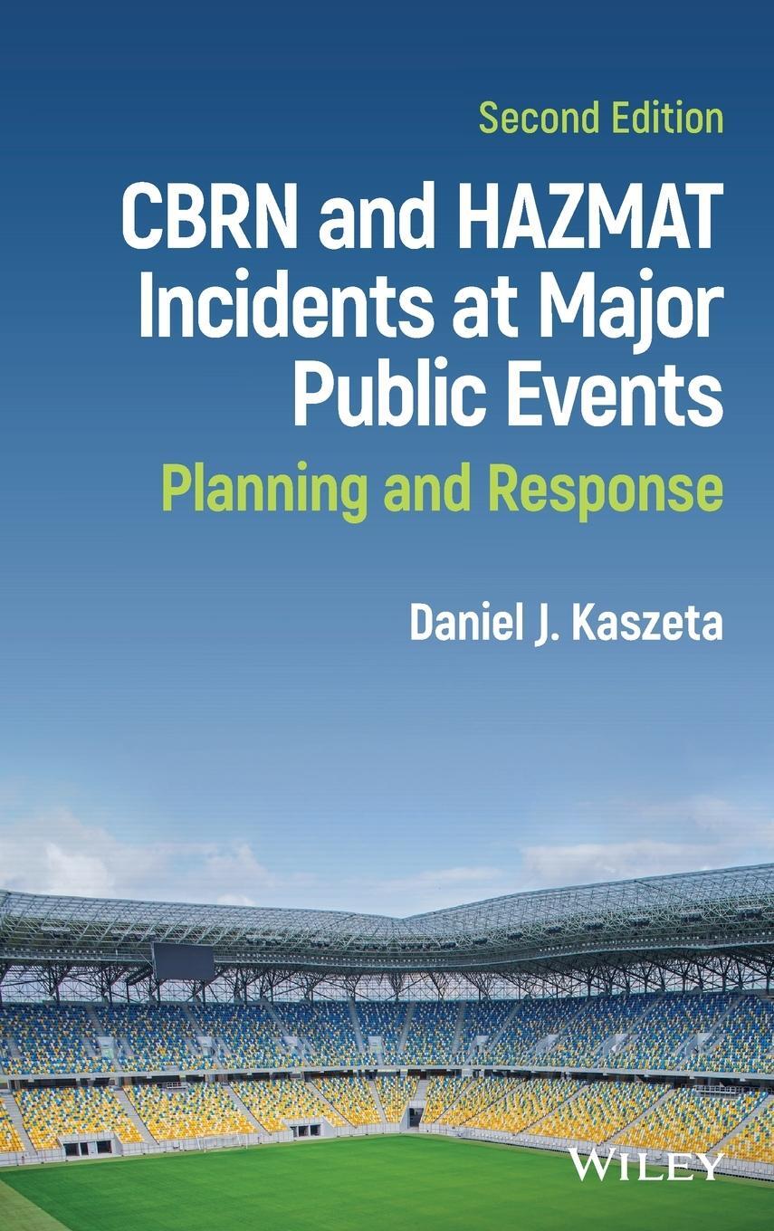 Cover: 9781119742999 | CBRN and Hazmat Incidents at Major Public Events | Daniel J. Kaszeta