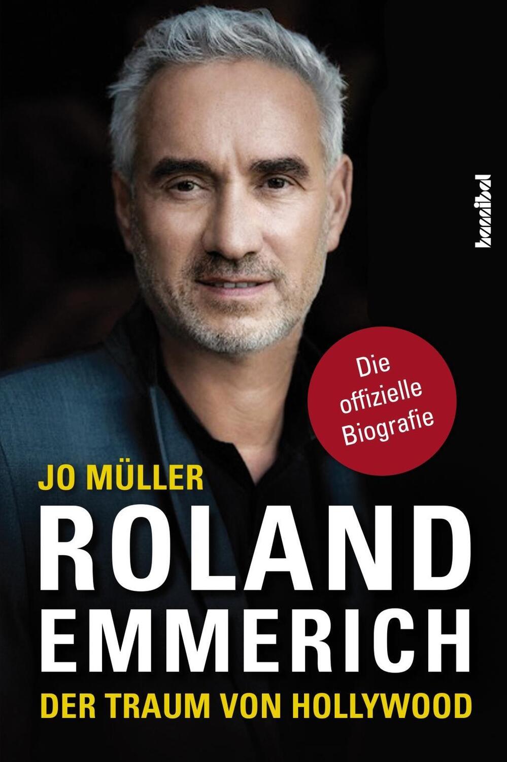 Cover: 9783854454779 | Roland Emmerich | Die offizielle Biografie, Film-Literatur | Jo Müller