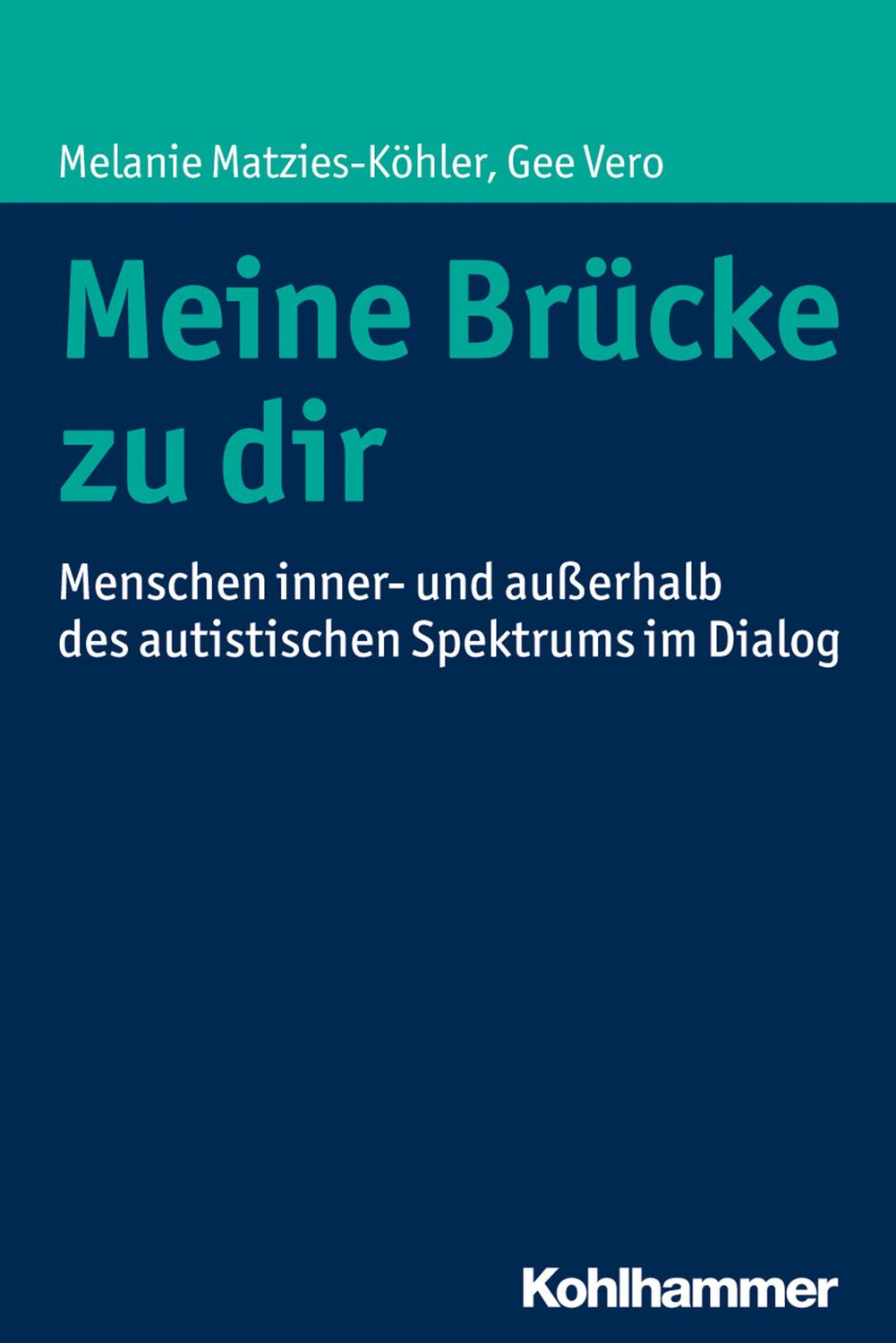 Cover: 9783170305991 | Meine Brücke zu dir | Melanie Matzies-Köhler (u. a.) | Taschenbuch