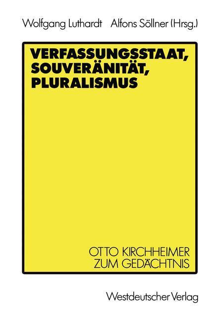 Cover: 9783531120256 | Verfassungsstaat, Souveränität, Pluralismus | Alfons Söllner (u. a.)