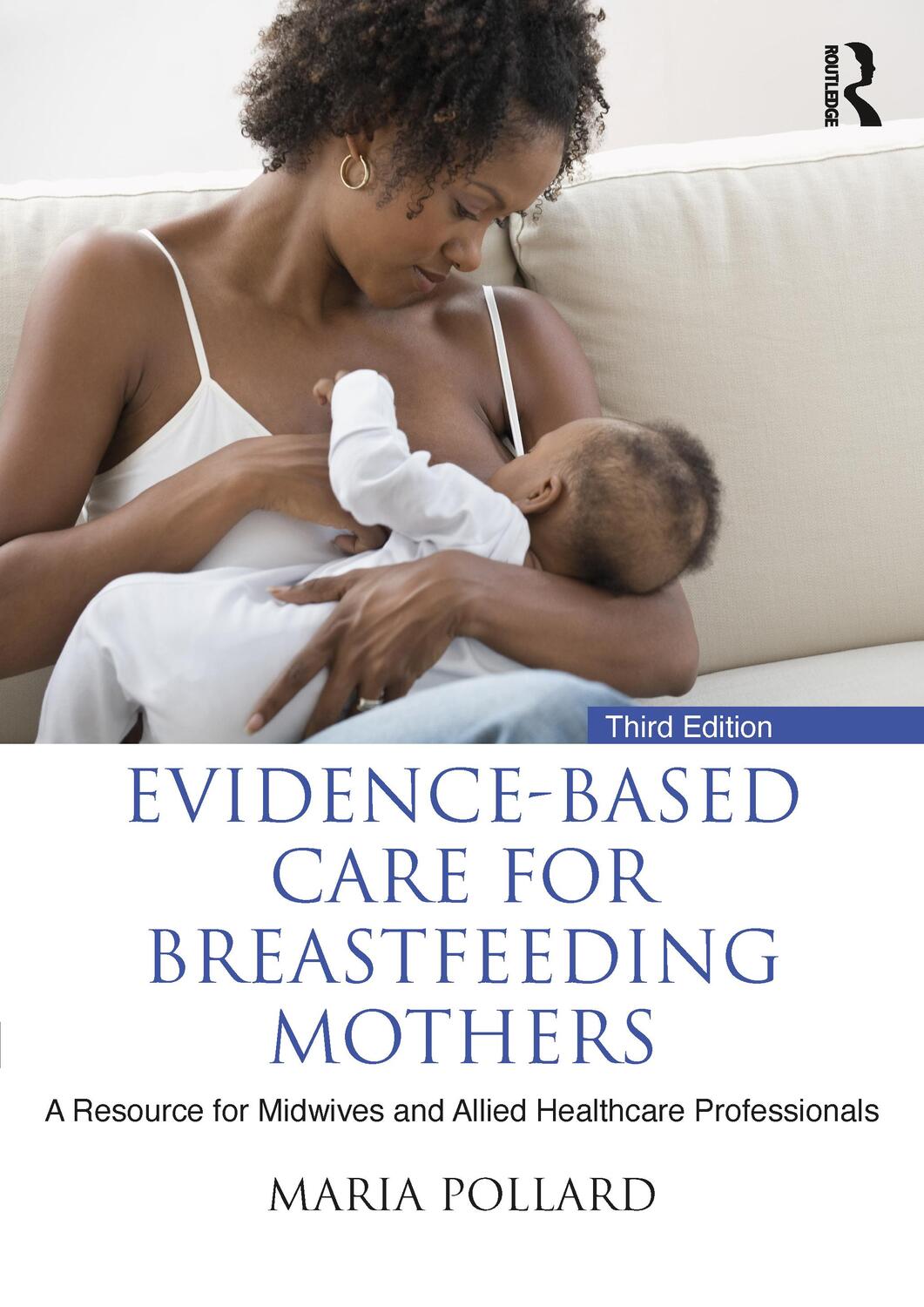 Cover: 9781032252407 | Evidence-based Care for Breastfeeding Mothers | Maria Pollard | Buch