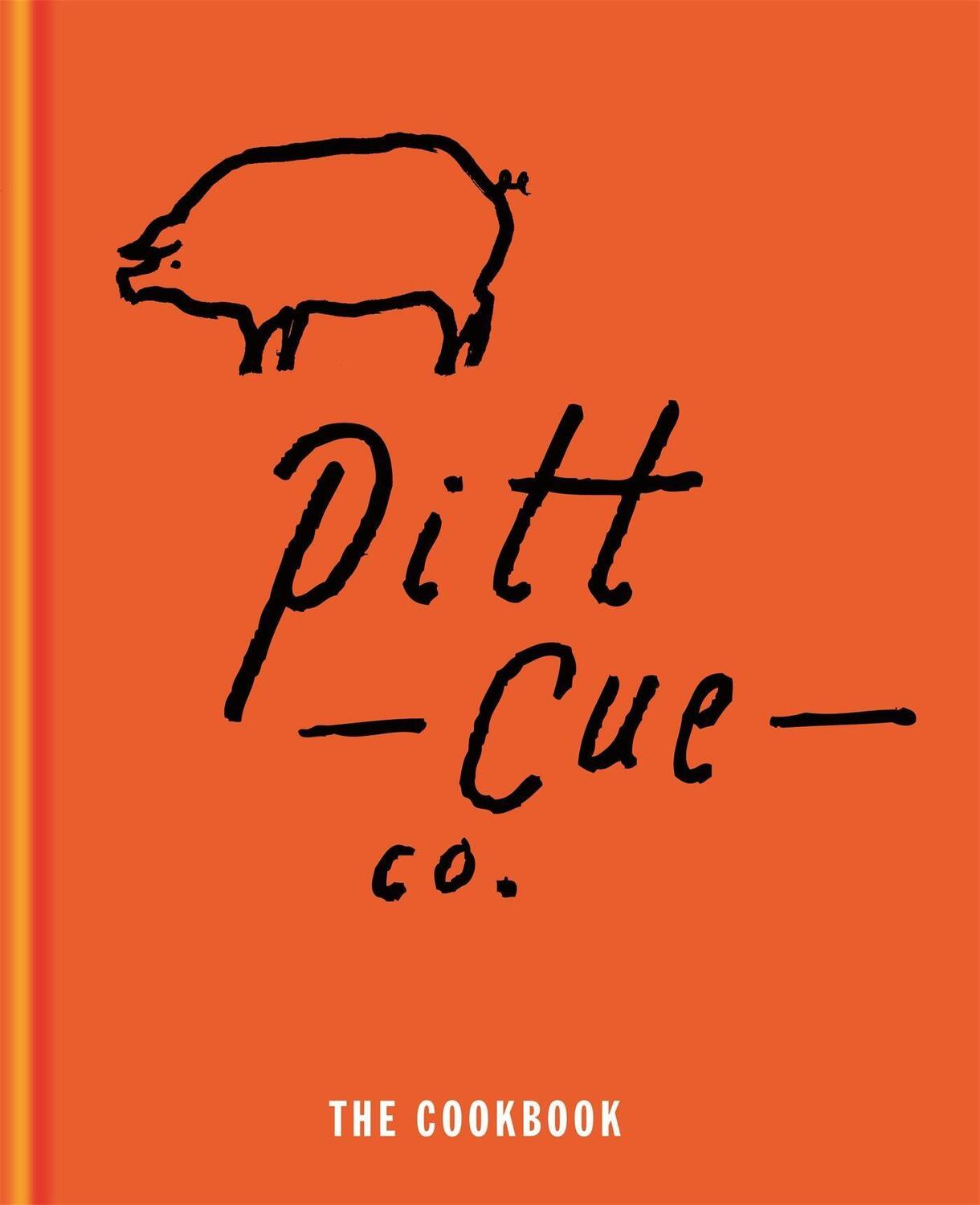 Cover: 9781845337568 | Pitt Cue Co. - The Cookbook | Tom Adams (u. a.) | Buch | Englisch
