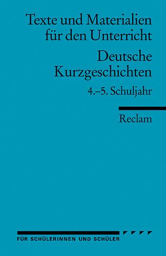 Cover: 9783150095294 | Deutsche Kurzgeschichten, 4.-5. Schuljahr | Winfried Ulrich | Buch