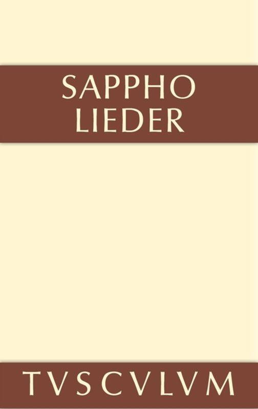 Cover: 9783110356922 | Lieder | Griechisch und deutsch | Sappho | Buch | Sammlung Tusculum