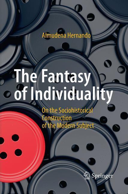 Cover: 9783319869193 | The Fantasy of Individuality | Almudena Hernando | Taschenbuch | xiii