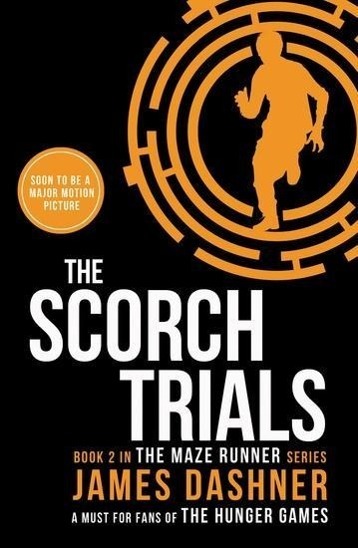 Cover: 9781909489417 | The Maze Runner 2. The Scorch Trials | James Dashner | Taschenbuch