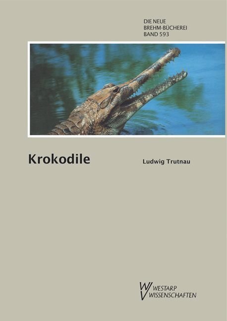 Cover: 9783894324209 | Krokodile | Alligatoren, Kaimane, Echte Krokodile und Gaviale | Buch