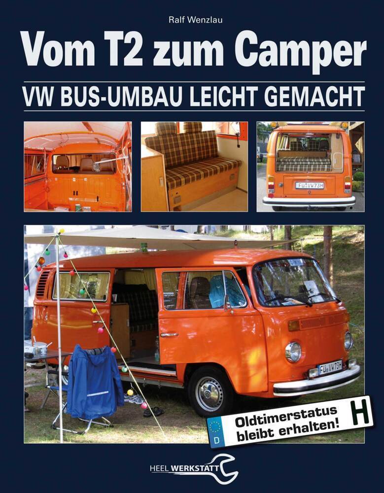 Cover: 9783958430419 | Vom T2 zum Camper | VW Bus-Umbau leicht gemacht | Ralf Wenzlau | Buch